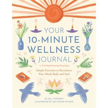 Your 10-Minute Wellness Journal