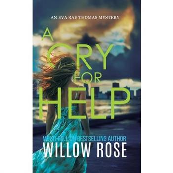 A CRY FOR HELP (Eva Rae Thomas FBI Mystery Book 21)