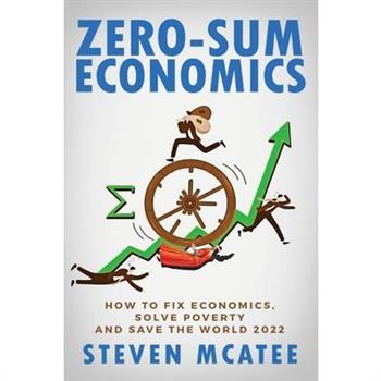 Zero-Sum Economics