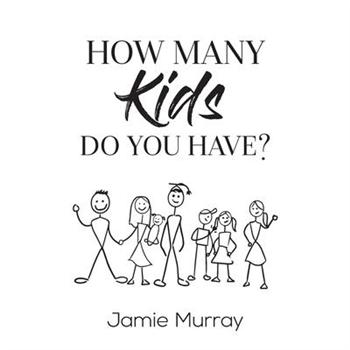 How Many Kids Do You Have?