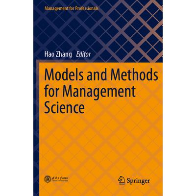 Models and Methods for Management Science