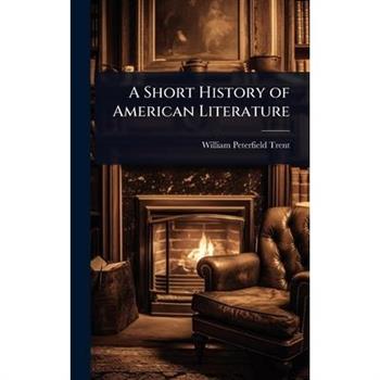 A Short History of American Literature