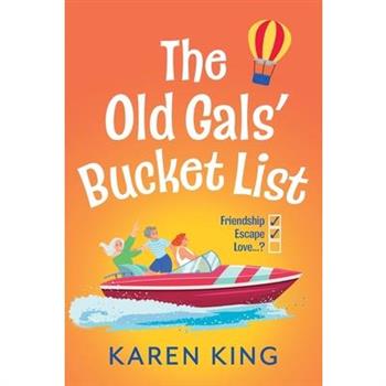 The Old Gals' Bucket List