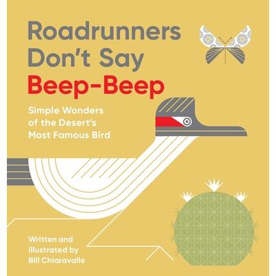 Roadrunners Don't Say Beep-Beep