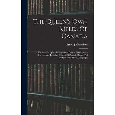 The Queen's Own Rifles Of Canada