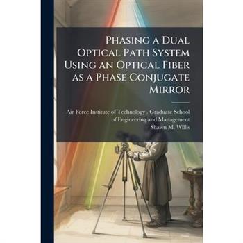 Phasing a Dual Optical Path System Using an Optical Fiber as a Phase Conjugate Mirror