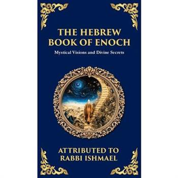 The Hebrew Book of Enoch (Enoch III)