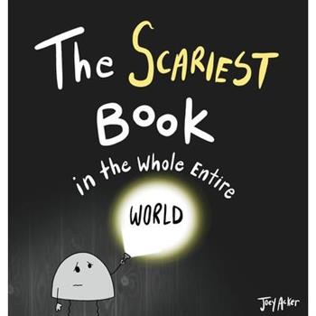 The Scariest Book in the Whole Entire World