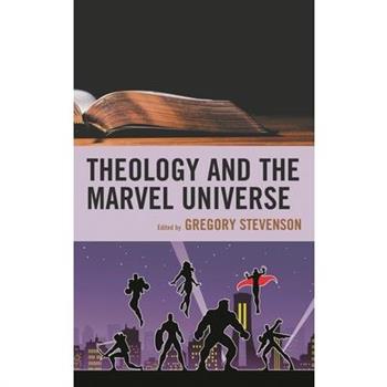 Theology and the Marvel Universe