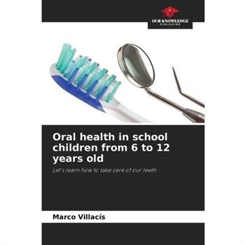 Oral health in school children from 6 to 12 years old