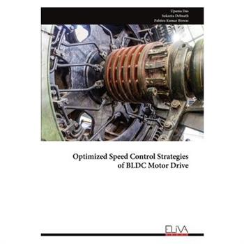 Optimized Speed Control Strategies of BLDC Motor Drive