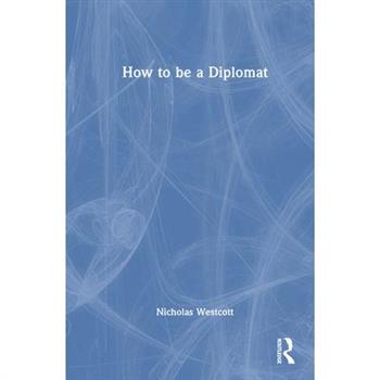 How to Be a Diplomat