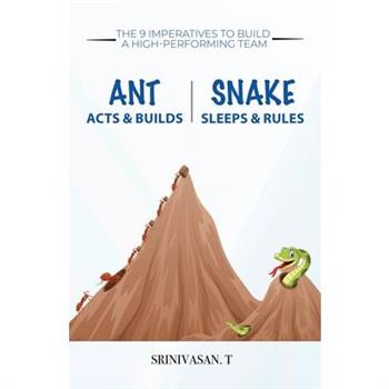 Ant Acts & Builds Snake Sleeps & Rules
