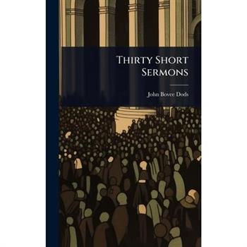 Thirty Short Sermons