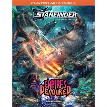 Starfinder Second Edition Playtest Adventure: Empires Devoured (S2)