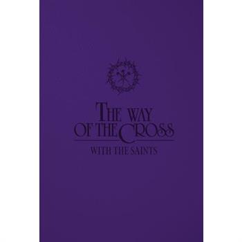 The Way of the Cross with the Saints