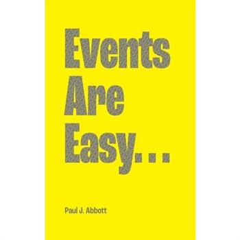 Events Are Easy...