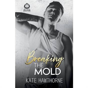 Breaking the Mold