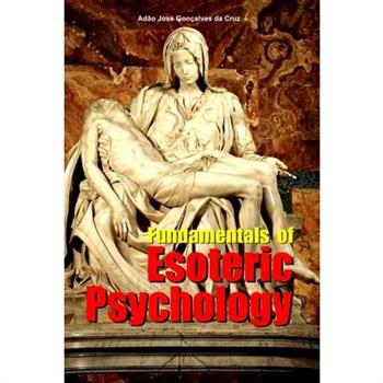 Fundamentals of Esoteric Psychology