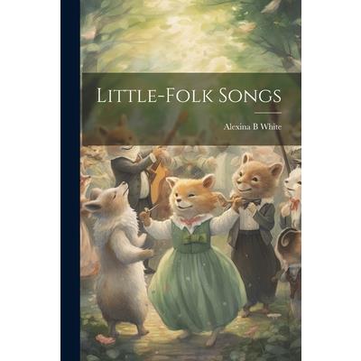 Little-folk Songs