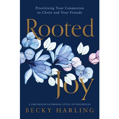 Rooted Joy: Prioritizing Your Connection to Christ and Your Friends