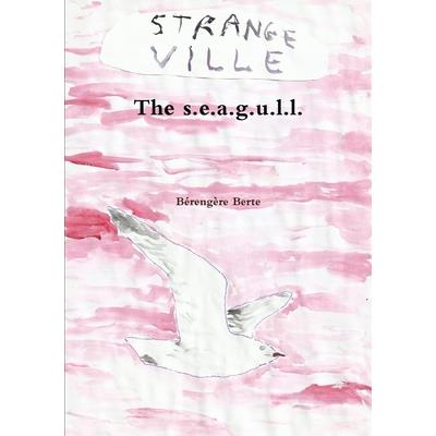 The s.e.a.g.u.l.l.