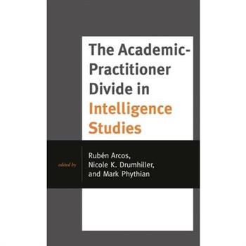 The Academic-Practitioner Divide in Intelligence Studies