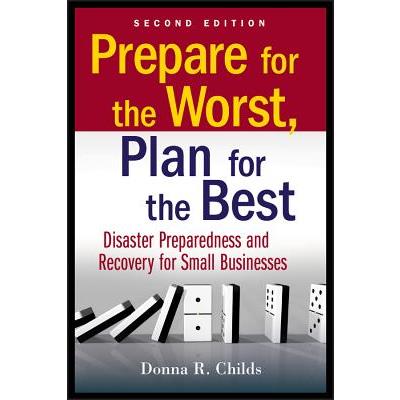 Prepare for the Worst, Plan for the Best