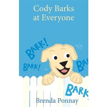 Cody Barks at Everyone