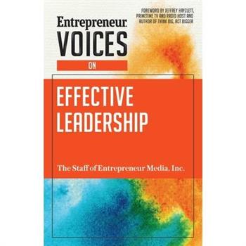 Entrepreneur Voices on Effective Leadership