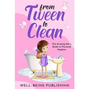 From Tween to Clean