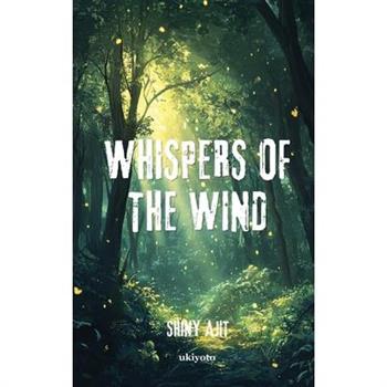 Whispers of the Wind