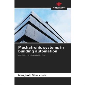 Mechatronic systems in building automation