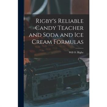 Rigby's Reliable Candy Teacher and Soda and Ice Cream Formulas