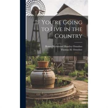 If You're Going to Live in the Country