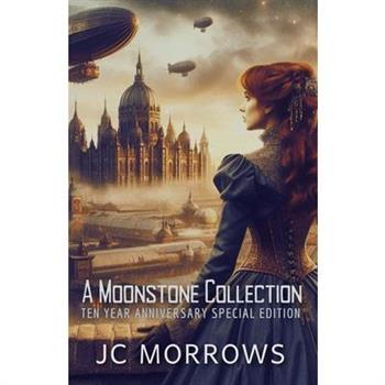 A MoonStone Collection