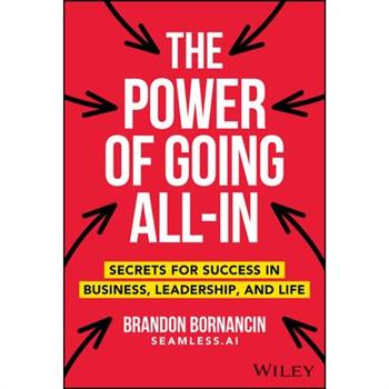 The Power of Going All-In