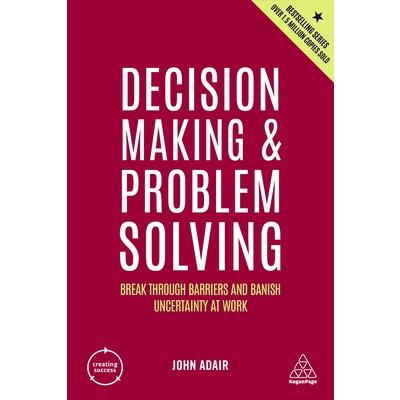 Decision Making and Problem Solving