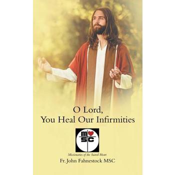 O Lord, You Heal Our Infirmities
