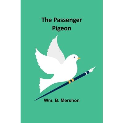 The Passenger Pigeon