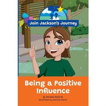 JOIN JACKSON's JOURNEY Being a Positive Influence