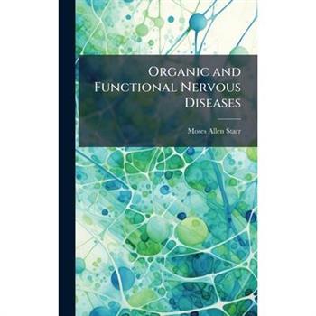 Organic and Functional Nervous Diseases