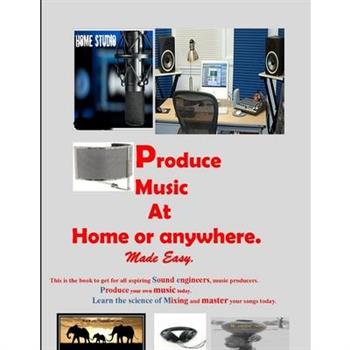 Record music at home or anywhere made easy