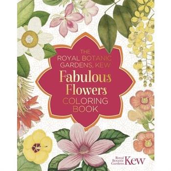 The Royal Botanic Gardens, Kew Fabulous Flowers Coloring Book