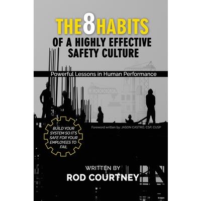 The 8 Habits of a Highly Effective Safety Culture
