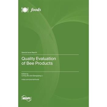 Quality Evaluation of Bee Products