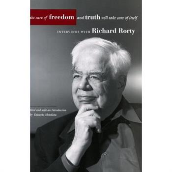 Take Care of Freedom And Truth Will Take Care of Itself