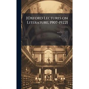 [Oxford Lectures on Literature, 1907-1922]