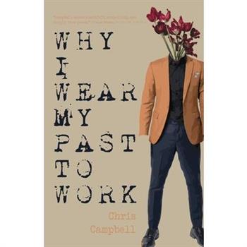 Why I Wear My Past To Work