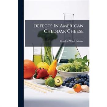 Defects In American Cheddar Cheese
